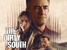 The Dirty South Movie 2023 | Release Date, Trailer, and Cast