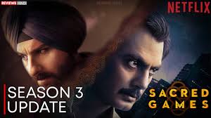 Sacred Games Season 3 Release Date 2023, Story and Cast