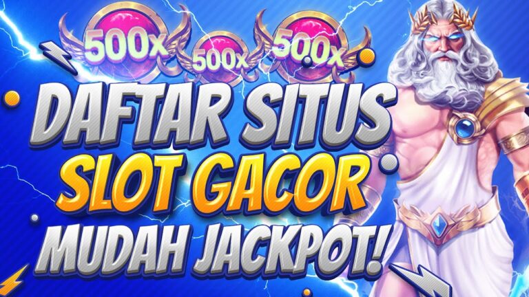 Slot Gacor: Maksimalkan Kemenangan Jackpotmu Sekarang Juga Dengan Daftar Situs Slot Gacor